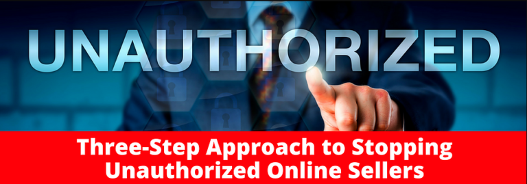 Read more about the article Three-Step Approach to Stopping Unauthorized Online Sales