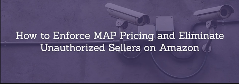 Read more about the article How to Enforce MAP Pricing and Eliminate Unauthorized Sellers on Amazon